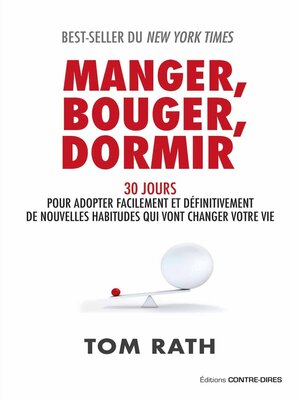 cover image of Manger, bouger, dormir--30 jours pour adopter facilement et définitivement de nouvelles habitudes q